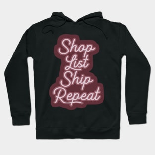 Shop List Ship Repeat Reseller Hoodie